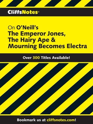 cover image of CliffsNotes on O'Neill's the Emperor Jones, the Hairy Ape & Mourning Becomes Electra